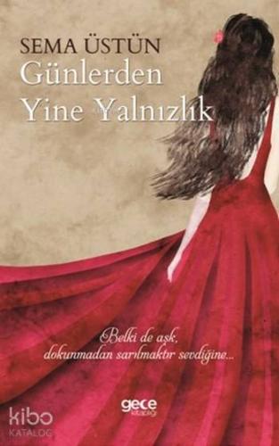 Günlerden Yine Yalnızlık - Kitapiks.com