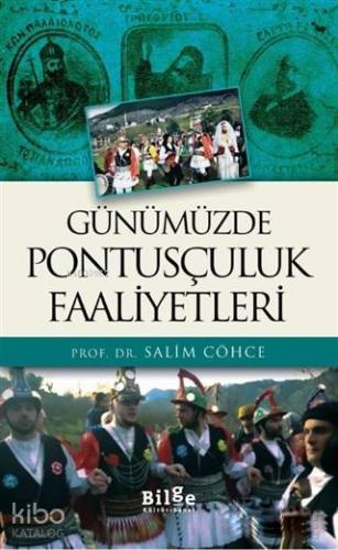 Günümüzde Pontusçuluk Faaliyetleri - Kitapiks.com