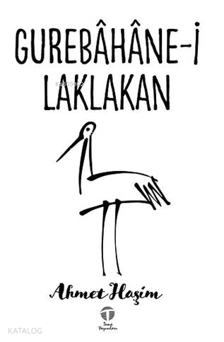 Gurebâhâne-i Laklakan - Kitapiks.com