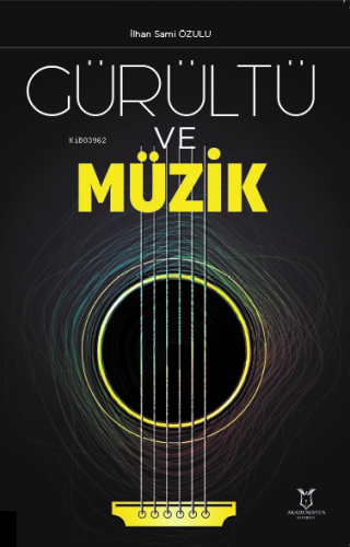 Gürültü ve Müzik - Kitapiks.com