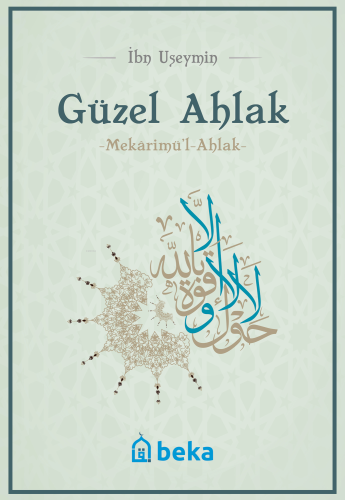 Güzel Ahlak - Mekarimul Ahlak