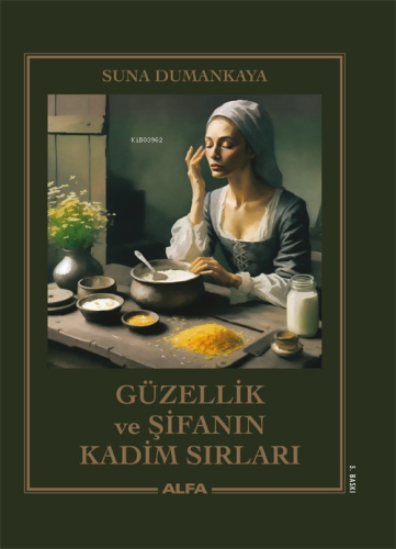 Güzellik ve Şifanın Kadim Sırları - Kitapiks.com