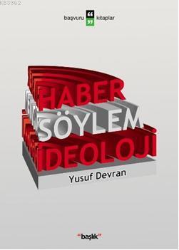 Haber Söylem İdeoloji - Kitapiks.com