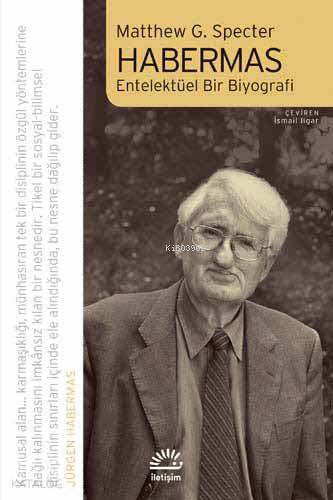 Habermas; Entelektüel Bir Biyografi - Kitapiks.com