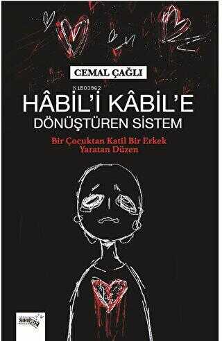 Habil’i Kabil’e Dönüştüren Sistem - Kitapiks.com