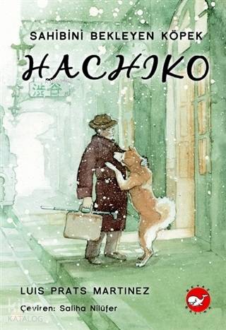 Hachiko - Sahibini Bekleyen Köpek - Kitapiks.com