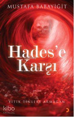 Hades'e Karşı; Yitik Tinlere Armağan - Kitapiks.com
