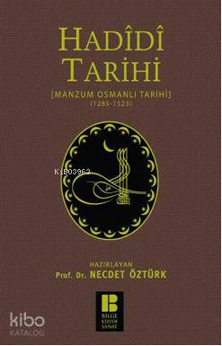 Hadidi Tarihi; Manzum Osmanlı Tarihi (1285-1523) - Kitapiks.com