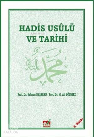 Hadis Usulü ve Tarihi - Kitapiks.com