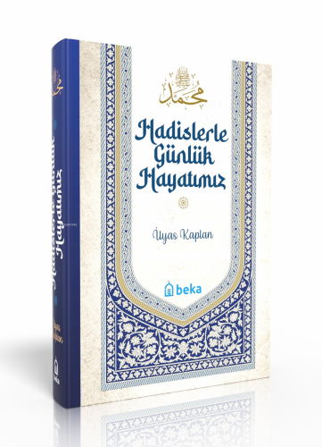 Hadislerle Günlük Hayatımız (Şamuha Kağıt) - Kitapiks.com