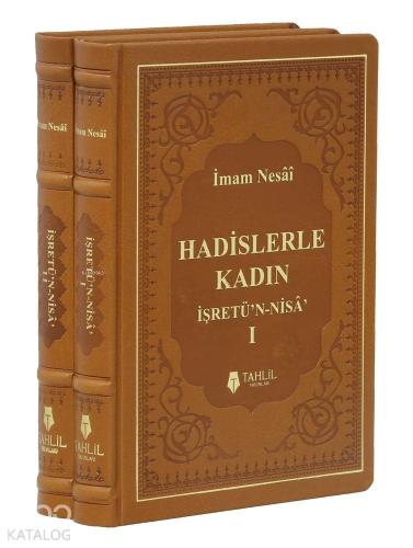 Hadislerle Kadın (2 Cilt Takım); İşretü'n - Nisa - Kitapiks.com