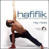 Hafiflik; Yoga, Pilates ve Chi Kung´un Sentezi (dvd´li)