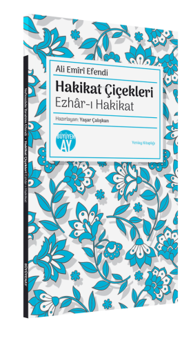 Hakikat Çiçekleri;Ezhâr-ı Hakikat - Kitapiks.com