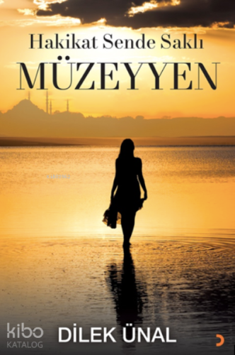 Hakikat Sende Saklı Müzeyyen - Kitapiks.com