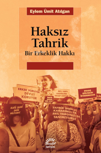 Haksız Tahrik ;Bir Erkeklik Hakkı - Kitapiks.com
