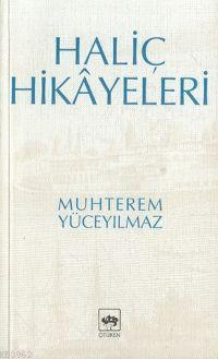 Haliç Hikayeleri - Kitapiks.com