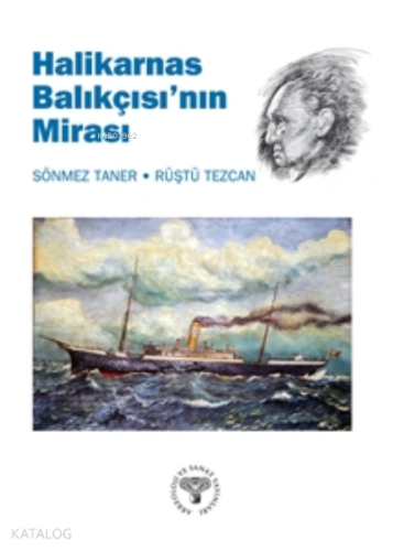 Halikarnas Balıkçısı'nın Mirası - Kitapiks.com