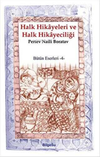 Halk Hikayeleri ve Halk Hikayeciliği - Kitapiks.com