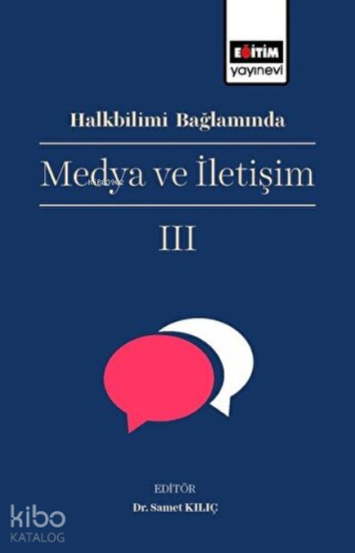 Halkbilimi Bağlamında Medya ve İletişim 3 - Kitapiks.com