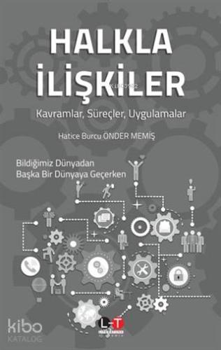 Halkla İlişkiler; Kavramlar, Süreçler, Uygulamalar - Kitapiks.com