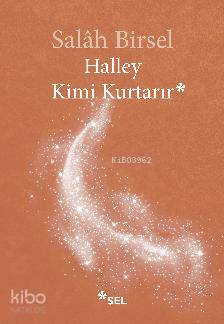 Halley Kimi Kurtarır - Kitapiks.com