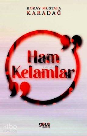 Ham Kelamlar - Kitapiks.com