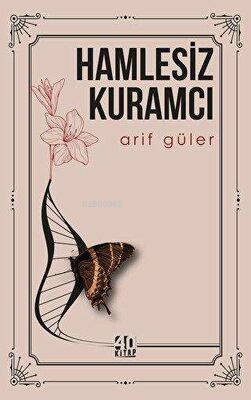 Hamlesiz Kuramcı - Kitapiks.com