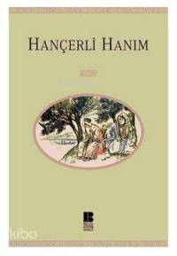 Hançerli Hanım - Kitapiks.com