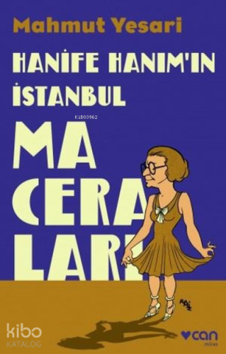 Hanife Hanım’ın İstanbul Maceraları - Kitapiks.com