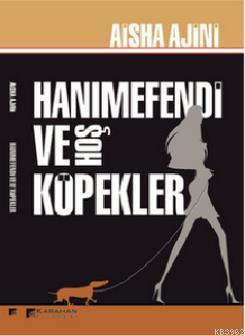 Hanımefendi ve Hoş Köpekler - Kitapiks.com
