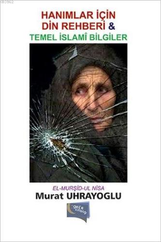 Hanımlar için Din Rehberi ve Temel İslam Bilgiler - Kitapiks.com