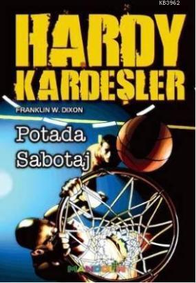 Hardy Kardeşler - Potadaki Sabotaj - Kitapiks.com