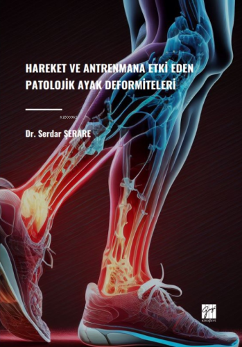 Hareket Ve Antrenmana Etki Eden Patolojik Ayak Deformiteleri - Kitapik