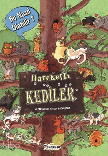 Hareketli Kediler - Bu Nasıl Olabilir? - Kitapiks.com