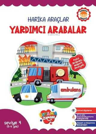 Harika Araçlar - Yardımcı Arabalar Seviye 4 (5-6 Yaş) - Kitapiks.com