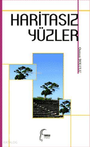 Haritasız Yüzler - Kitapiks.com