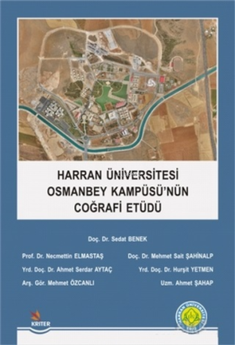 Harran Üniversitesi Osmanbey Kampüsü'nün Coğrafi Etüdü - Kitapiks.com