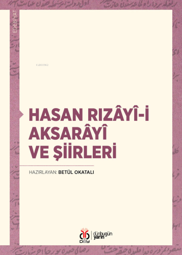 Hasan Rızâyî-i Aksarâyî ve Şiirleri - Kitapiks.com