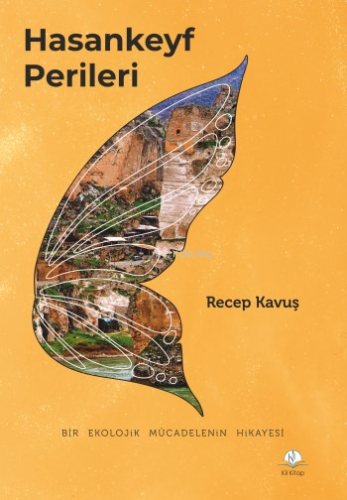 Hasankeyf Perileri;Bir Ekolojik Mücadelenin Hikayesi - Kitapiks.com