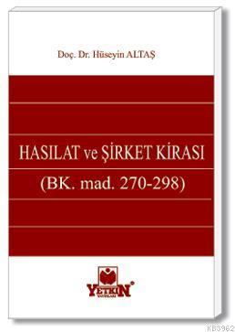 Hasılat ve Şirket Kirası; (BK. m. 270 - 298) - Kitapiks.com