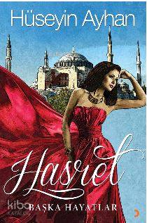 Hasret; Başka Hayatlar - Kitapiks.com