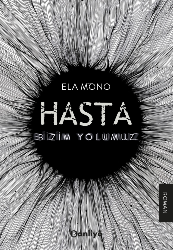 Hasta: Bizim Yolumuz - Kitapiks.com