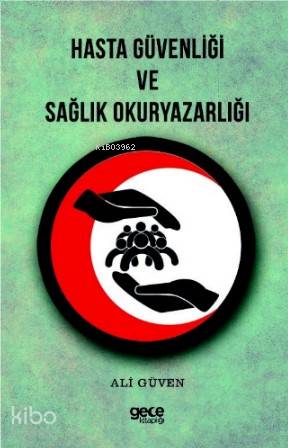 Hasta Güvenliği ve Sağlık Okuryazarlığı - Kitapiks.com