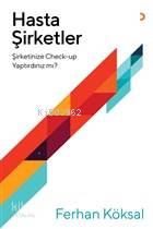 Hasta Şirketler; Şirketinize Check-up Yaptırdınız mı? - Kitapiks.com