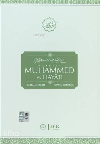 Hatemü'l-Enbiya Hz. Muhammed ve Hayatı - Kitapiks.com