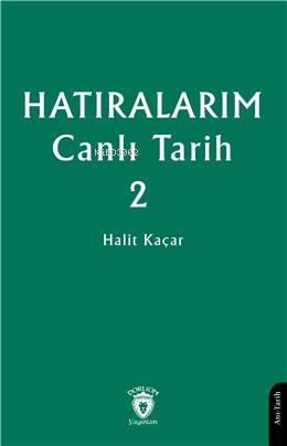 Hatıralarım Canlı Tarih 2 - Kitapiks.com