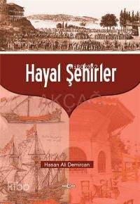 Hayal Şehirler - Kitapiks.com