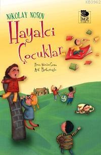 Hayalci Çocuklar - Kitapiks.com