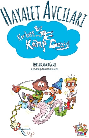 Hayalet Avcıları- Korkunç Bir Kamp Gezisi - Kitapiks.com