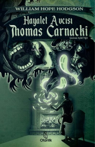 Hayalet Avcısı: Thomas Carnacki - Kitapiks.com